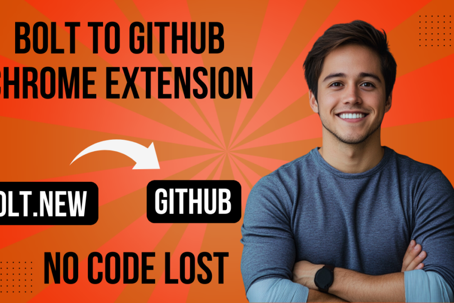 Bridging Bolt.new and GitHub: A Chrome Extension for Seamless Integration